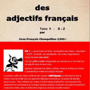 Dictionnaire des Adjectifs Français (Tome 6)