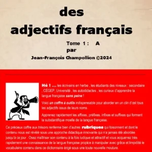 Dictionnaire des Adjectifs Français (Tome 1)
